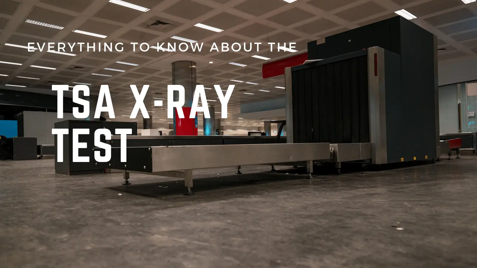Everything-to-know-about-the-tsa-x-ray-test