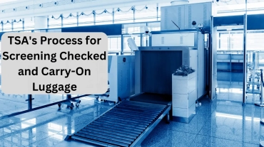 TSAs-Process-for-Screening-Checked-and-Carry-On-Luggage
