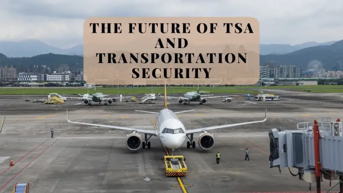 The-Future-of-TSA-and-Transportation-Security
